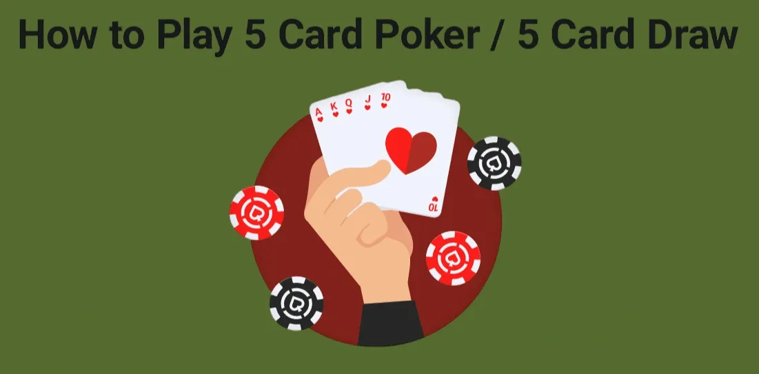 how to play 5 card poker 5 card draw
